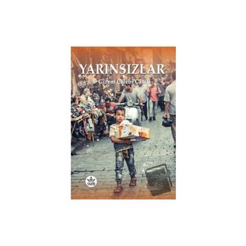 Yarınsızlar - Gizem Çelebi Çamlı