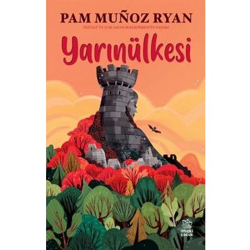 Yarınülkesi - Pam Munoz Ryan
