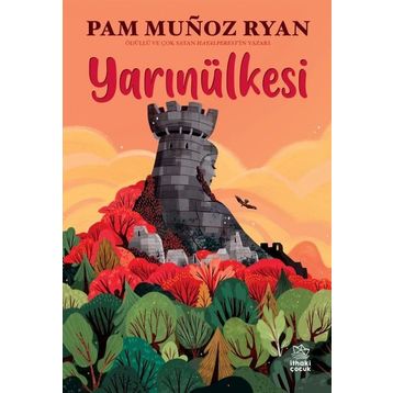 Yarınülkesi - Pam Munoz Ryan