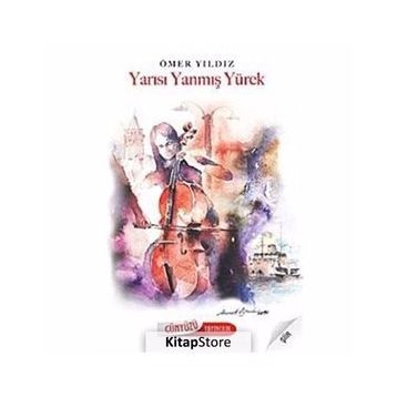 YARISI YANMIŞ YÜREK - ÖMER YILDIZ