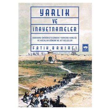 Yarlık ve İnayetnameler Ötüken Neşriyat