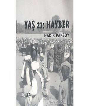 Yaş 21 Hayber - Nadir Paksoy