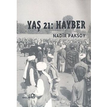 Yaş 21 Hayber - Nadir Paksoy