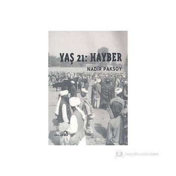 Yaş 21 Hayber - Nadir Paksoy
