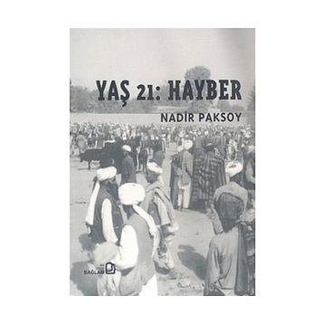 Yaş 21 Hayber - Nadir Paksoy