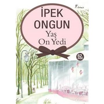 YAŞ ON YEDI - İPEK ONGUN