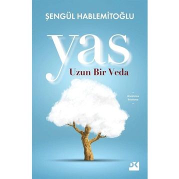 Yas Uzun Bir Veda - Şengül Hablemitoğlu