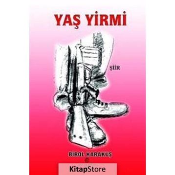 YAŞ YIRMI - BIROL KARAKUŞ