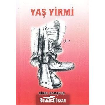 YAŞ YIRMI - BIROL KARAKUŞ