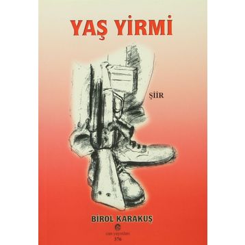 YAŞ YIRMI - BIROL KARAKUŞ