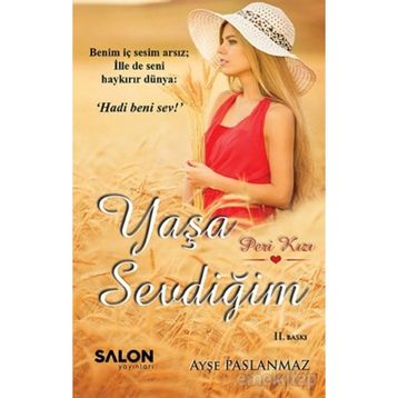 Yaşa Sevdiğim - Ayşe Paslanmaz