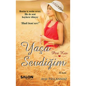 Yaşa Sevdiğim - Ayşe Paslanmaz