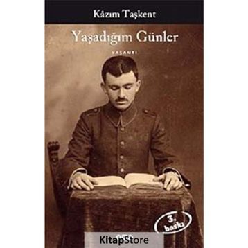 Yaşadığım Günler - Kazım Taşkent