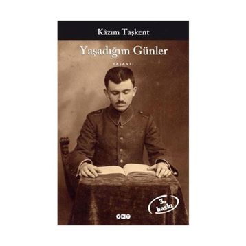 YAŞADIĞIM GÜNLER - KÂZIM TAŞKENT