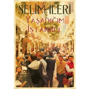 YAŞADIĞIM İSTANBUL - GENEL