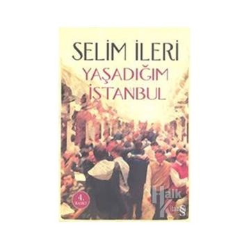 YAŞADIĞIM İSTANBUL - GENEL