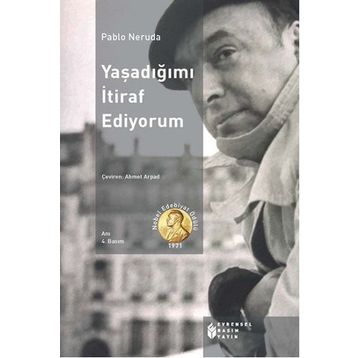 YAŞADIĞIMI İTIRAF EDIYORUM - PABLO NERUDA