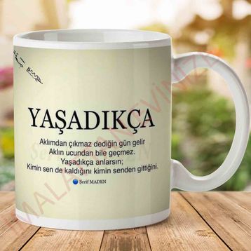 Yaşadıkça Baskılı Kupa