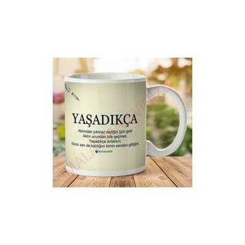 Yaşadıkça Baskılı Kupa
