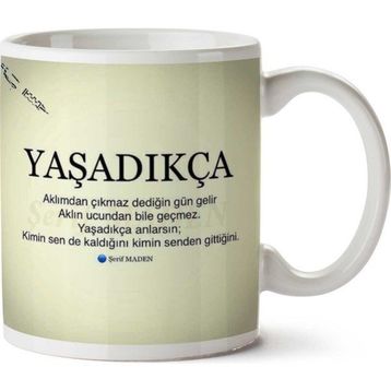 Yaşadıkça Baskılı Kupa