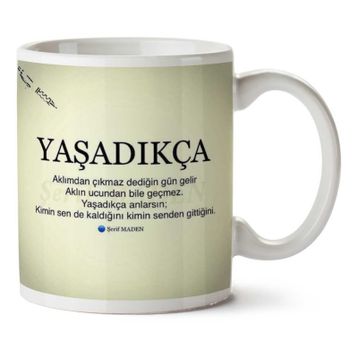 Yaşadıkça Baskılı Kupa