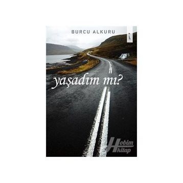 Yaşadın mı - Burcu Alkuru