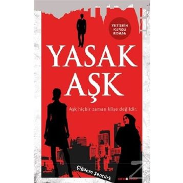 Yasak Aşk - Çiğdem Şentürk