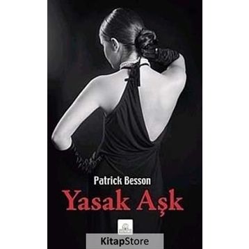 YASAK AŞK - PATRICK BESSON