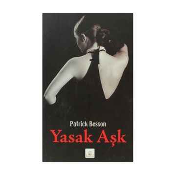 YASAK AŞK - PATRICK BESSON