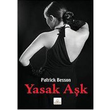 YASAK AŞK - PATRICK BESSON