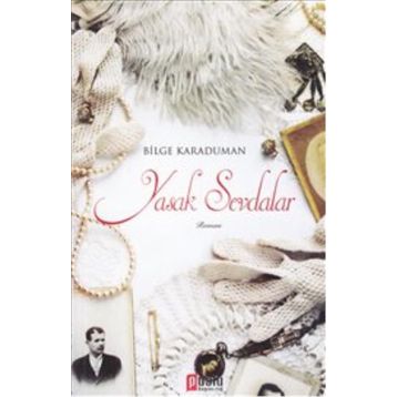 Yasak Sevdalar - Bilge Karaduman