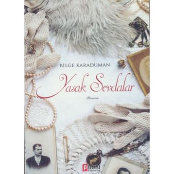 Yasak Sevdalar - Bilge Karaduman