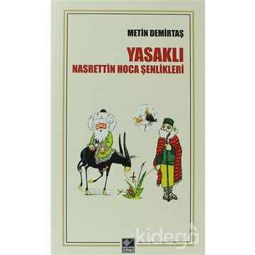 Yasaklı Nasrettin Hoca Şenlikleri - Metin Demirtaş