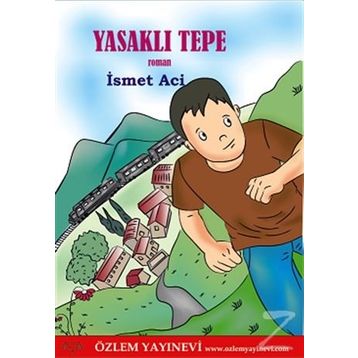 Yasaklı Tepe - İsmet Aci