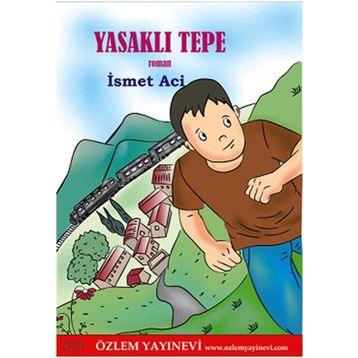 Yasaklı Tepe - İsmet Aci