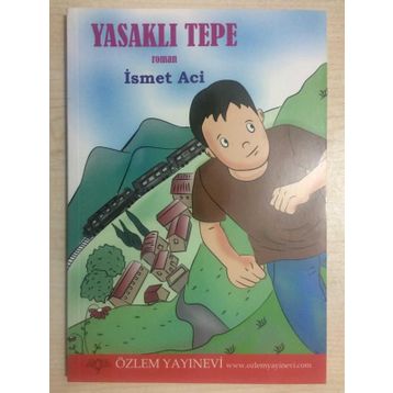 Yasaklı Tepe - İsmet Aci