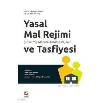 YASAL MAL REJIMI VE TASFIYESI - DEMET ÖZDAMAR;FERHAT KAYIŞ