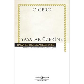 Yasalar Üzerine - Marcus Tullius Cicero