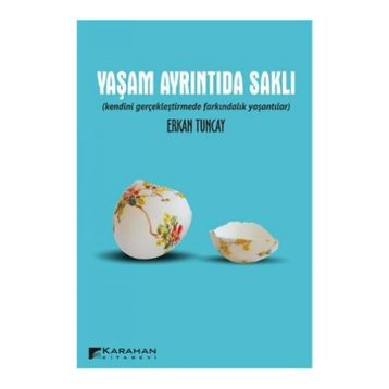 YAŞAM AYRINTIDA SAKLI - ERKAN TUNCAY