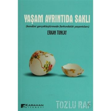 YAŞAM AYRINTIDA SAKLI - ERKAN TUNCAY