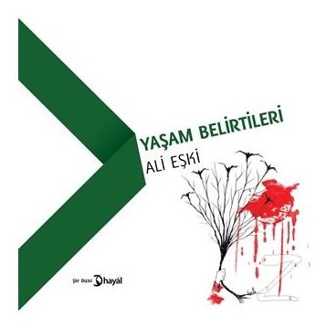 Yaşam Belirtileri - Ali Eşki