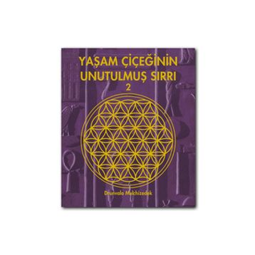 Yaşam Çiçeğinin Unutulmuş Sırrı 2 - Drunvalo Melchizedek