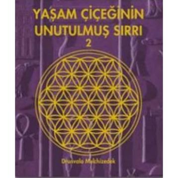 Yaşam Çiçeğinin Unutulmuş Sırrı 2 - Drunvalo Melchizedek