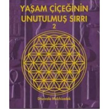 Yaşam Çiçeğinin Unutulmuş Sırrı 2 - Drunvalo Melchizedek