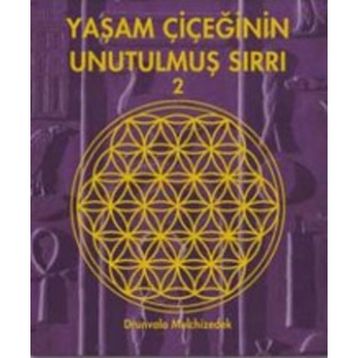 Yaşam Çiçeğinin Unutulmuş Sırrı 2 - Drunvalo Melchizedek