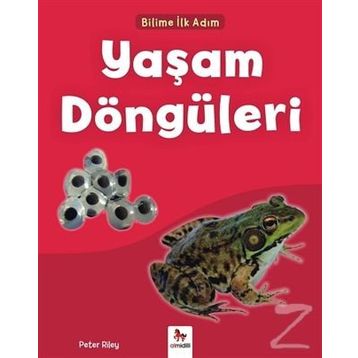 Yaşam Döngüleri-Bilime İlk Adım / Peter Riley