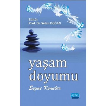 Yaşam Doyumu - Prof.Dr.Selen Doğan