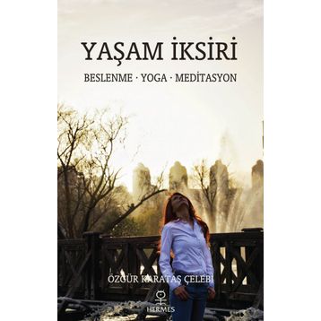 Yaşam İksiri - Özgür Karataş Çelebi