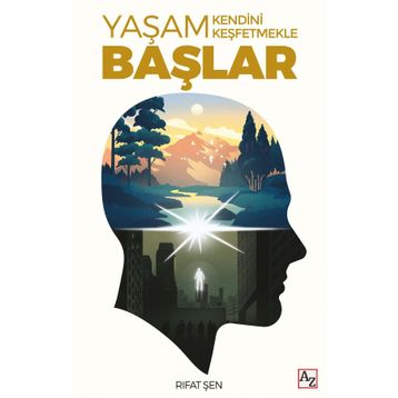 Yaşam Kendini Keşfetmekle Başlar - Rıfat Şen