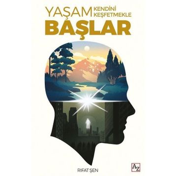 Yaşam Kendini Keşfetmekle Başlar - Rıfat Şen
